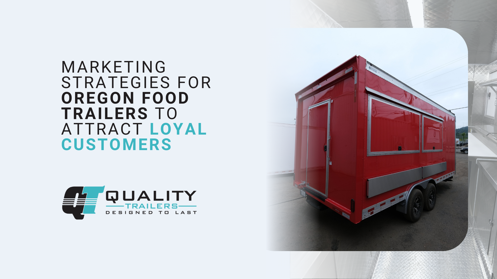 Marketing strategies for Oregon food trailers to attract loyal customers