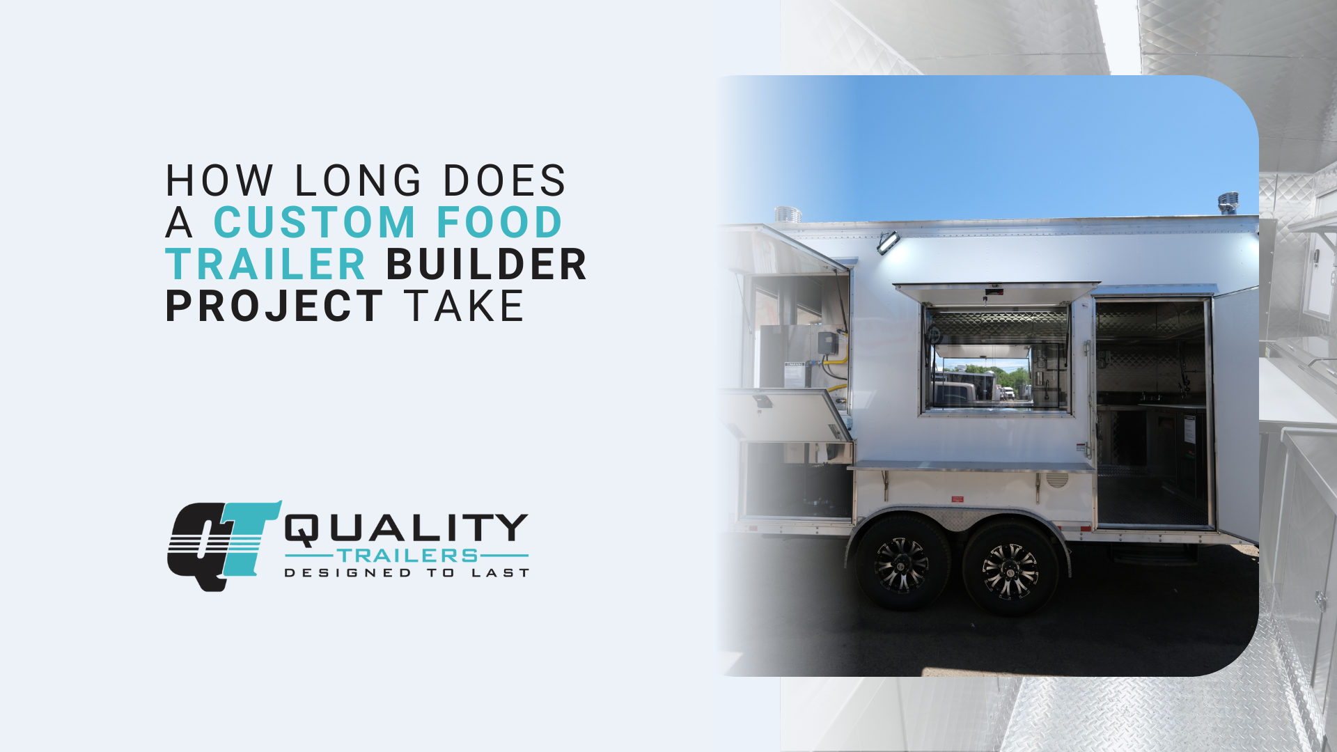 How Long Does a Custom Food Trailer Builder Project Take